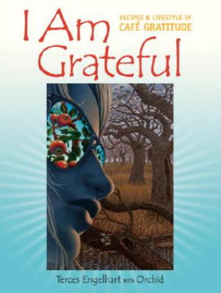 Книга I Am Grateful Terces Engelhart