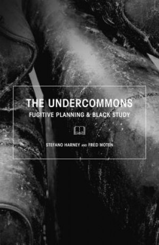 Kniha Undercommons Stefano Harney