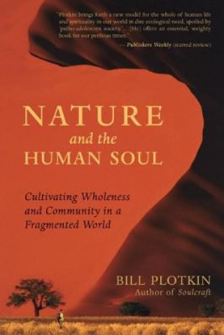 Книга Nature and the Human Soul Bill Plotkin