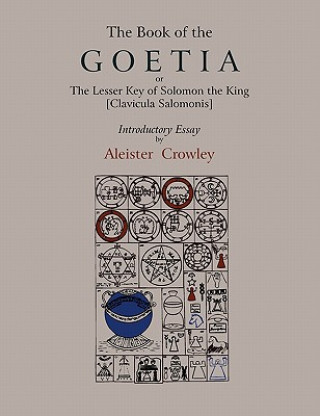 Kniha Book of Goetia, or the Lesser Key of Solomon the King ŁClavi Aleister Crowley