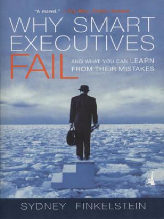 Book Why Smart Executives Fail Sydney Finkelstein