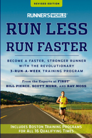 Kniha Runner's World Run Less, Run Faster Bill Pierce