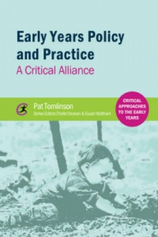 Kniha Early Years Policy and Practice Pat Tomlinson