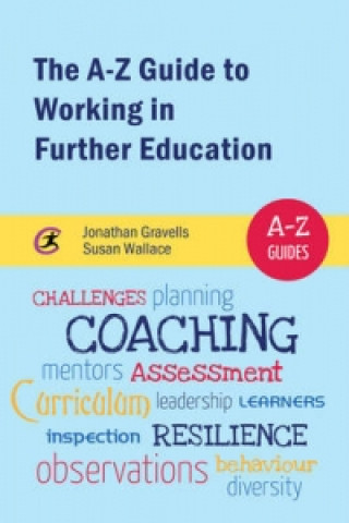 Kniha A-Z Guide to Working in Further Education Jonathan Gravells