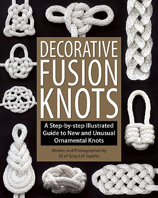 Книга Decorative Fusion Knots J D Lenzen