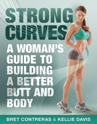 Книга Strong Curves Bret Contreras