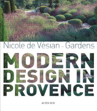 Kniha Nicole de Vesian - Gardens Louisa Jones