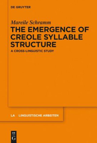 Książka Emergence of Creole Syllable Structure Mareile Schramm