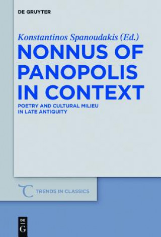 Kniha Nonnus of Panopolis in Context Konstantinos Spanoudakis