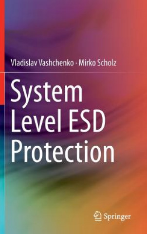 Kniha System Level ESD Protection Vladislav Vashchenko