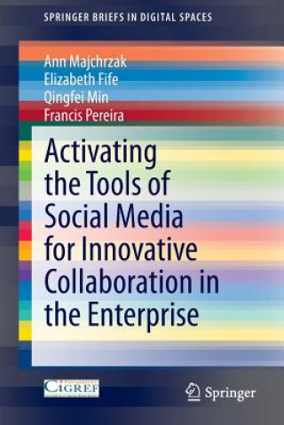 Книга Activating the Tools of Social Media for Innovative Collaboration in the Enterprise Ann Majchrzak