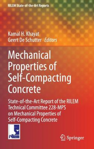 Könyv Mechanical Properties of Self-Compacting Concrete Geert De Schutter