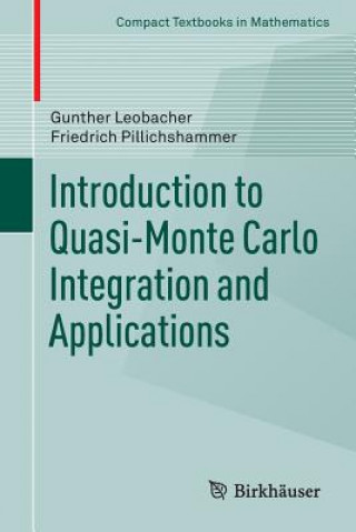 Könyv Introduction to Quasi-Monte Carlo Integration and Applications Gunther Leobacher