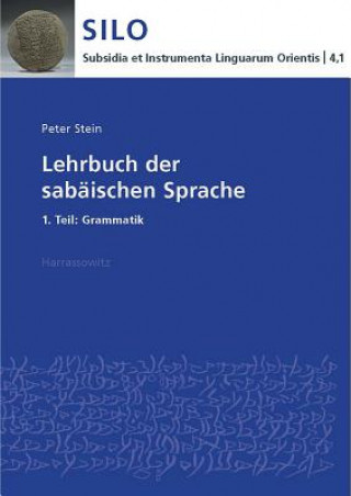 Könyv Lehrbuch der sabäischen Sprache. Tl.1 Peter Stein