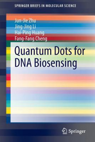 Könyv Quantum Dots for DNA Biosensing Jun-Jie Zhu