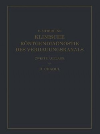 Kniha Klinische R ntgendiagnostik Des Verdauungskanals Eduard Stierlin