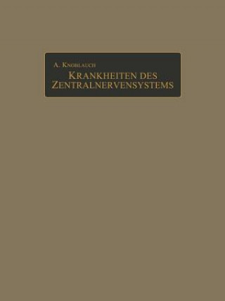 Kniha Klinik Und Atlas Der Chronischen Krankheiten Des Zentralnervensystems NA Knoblauch