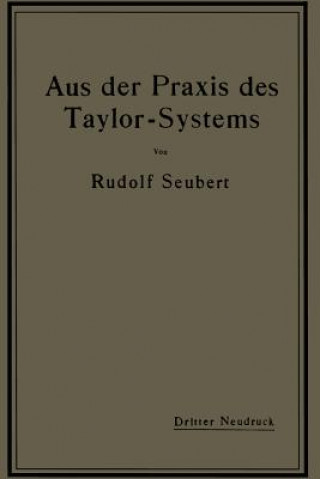 Книга Aus Der Praxis Des Taylor-Systems Rudolf Seubert