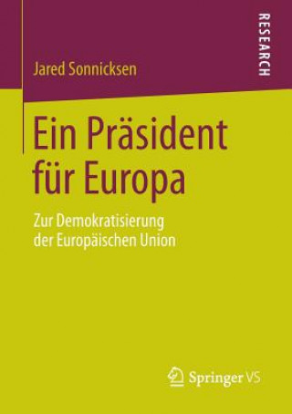 Könyv Ein PR sident F r Europa Jared Sonnicksen
