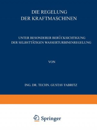 Könyv Die Regelung Der Kraftmaschinen Gustav Fabritz