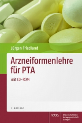 Książka Arzneiformenlehre für PTA, m. CD-ROM Jürgen Friedland