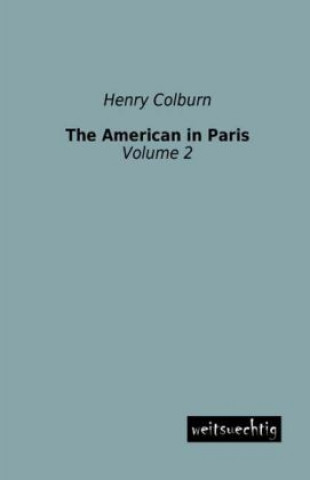 Kniha The American in Paris Henry Colburn