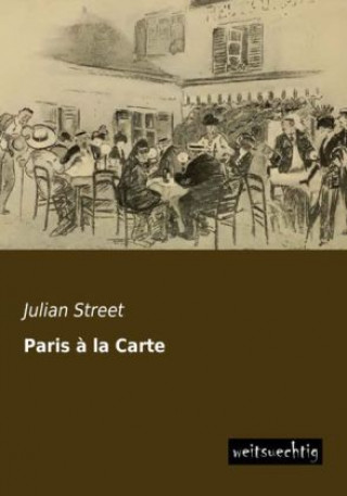 Carte Paris à la Carte Julian Street