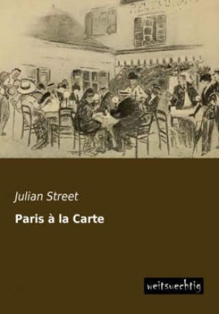 Livre Paris à la Carte Julian Street