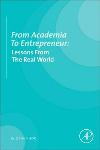 Kniha From Academia to Entrepreneur Eugene Khor