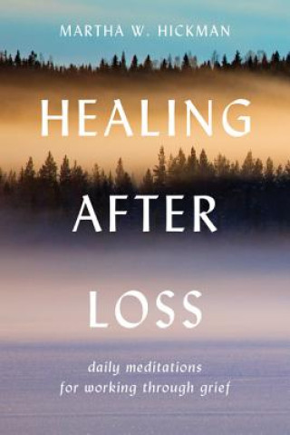 Könyv Healing After Loss Martha Hickman