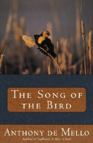Kniha Song of the Bird Anthony De Melo