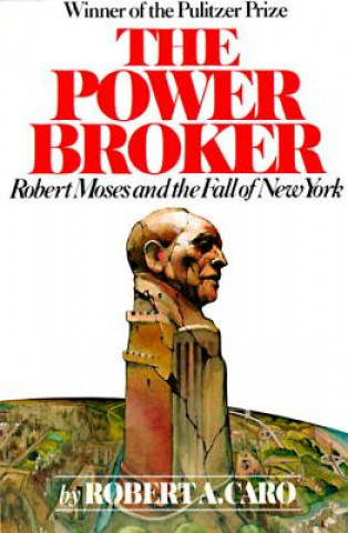 Kniha Power Broker Robert A Caro