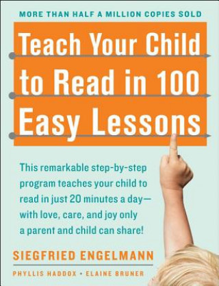 Carte Teach Your Child to Read in 100 Easy Lessons Siegfried Engelmann