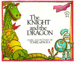 Книга Knight and the Dragon Tomie DePaola