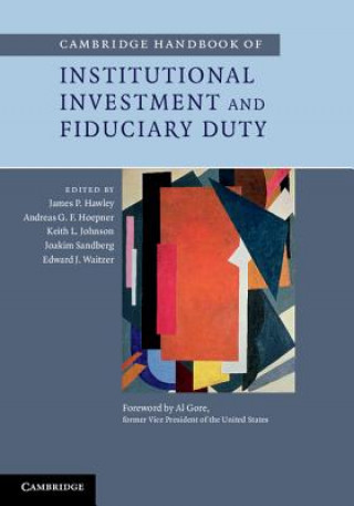 Книга Cambridge Handbook of Institutional Investment and Fiduciary Duty James P. Hawley