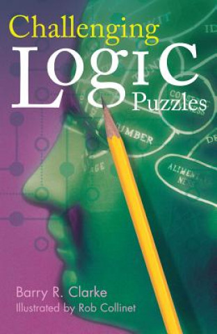 Kniha Challenging Logic Puzzles Barry Clarke