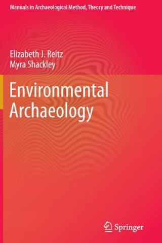 Könyv Environmental Archaeology Elizabeth Reitz