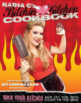 Carte Bitchin' Kitchen Cookbook Nadia G