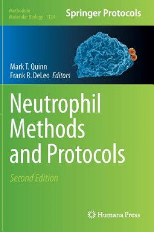 Book Neutrophil Methods and Protocols Mark T. Quinn