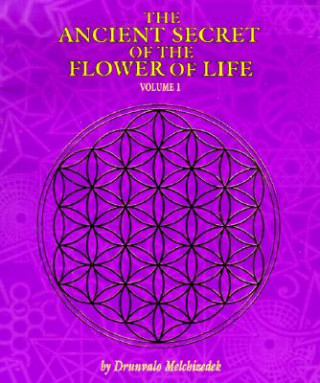 Kniha Ancient Secret of the Flower of Life Drunvalo Melchizedek
