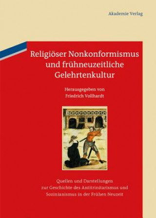 Kniha Religioeser Nonkonformismus und fruhneuzeitliche Gelehrtenkultur Friedrich Vollhardt