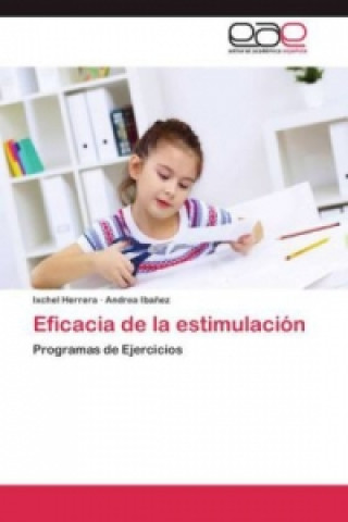 Könyv Eficacia de la estimulacion Ixchel Herrera