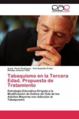 Carte Tabaquismo en la Tercera Edad. Propuesta de Tratamiento Annia Perez Rodriguez