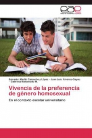 Libro Vivencia de la preferencia de genero homosexual Salvador Martin Camacho y López