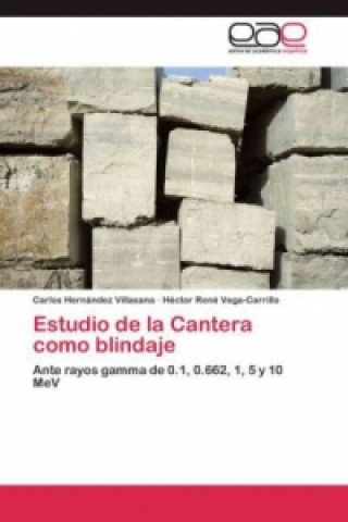 Könyv Estudio de la Cantera como blindaje Carlos Hernández Villasana