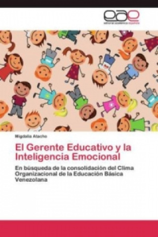 Carte Gerente Educativo y la Inteligencia Emocional Migdalia Atacho