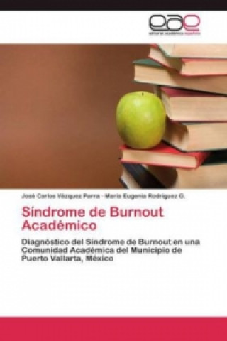 Livre Sindrome de Burnout Academico José Carlos Vázquez Parra