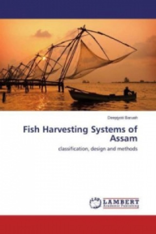 Könyv Fish Harvesting Systems of Assam Deepjyoti Baruah