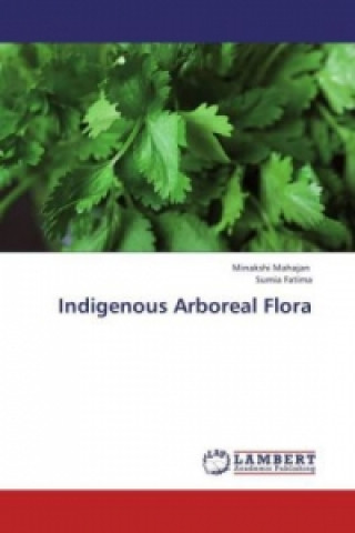 Kniha Indigenous Arboreal Flora Minakshi Mahajan