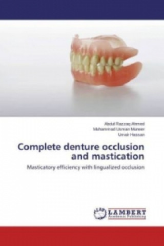 Kniha Complete denture occlusion and mastication Abdul Razzaq Ahmed